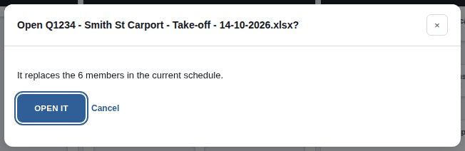 The question asked before a file replaces the schedule, with OPEN IT and Cancel