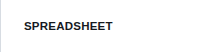 The SPREADSHEET button under Open