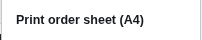 The Print order sheet menu item