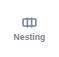 The Nesting button on the rail