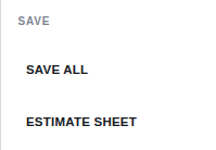 The ESTIMATE SHEET button under Save