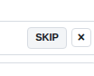 The SKIP and x buttons on the scale check strip