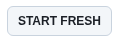 The START FRESH button at the top of the restore list
